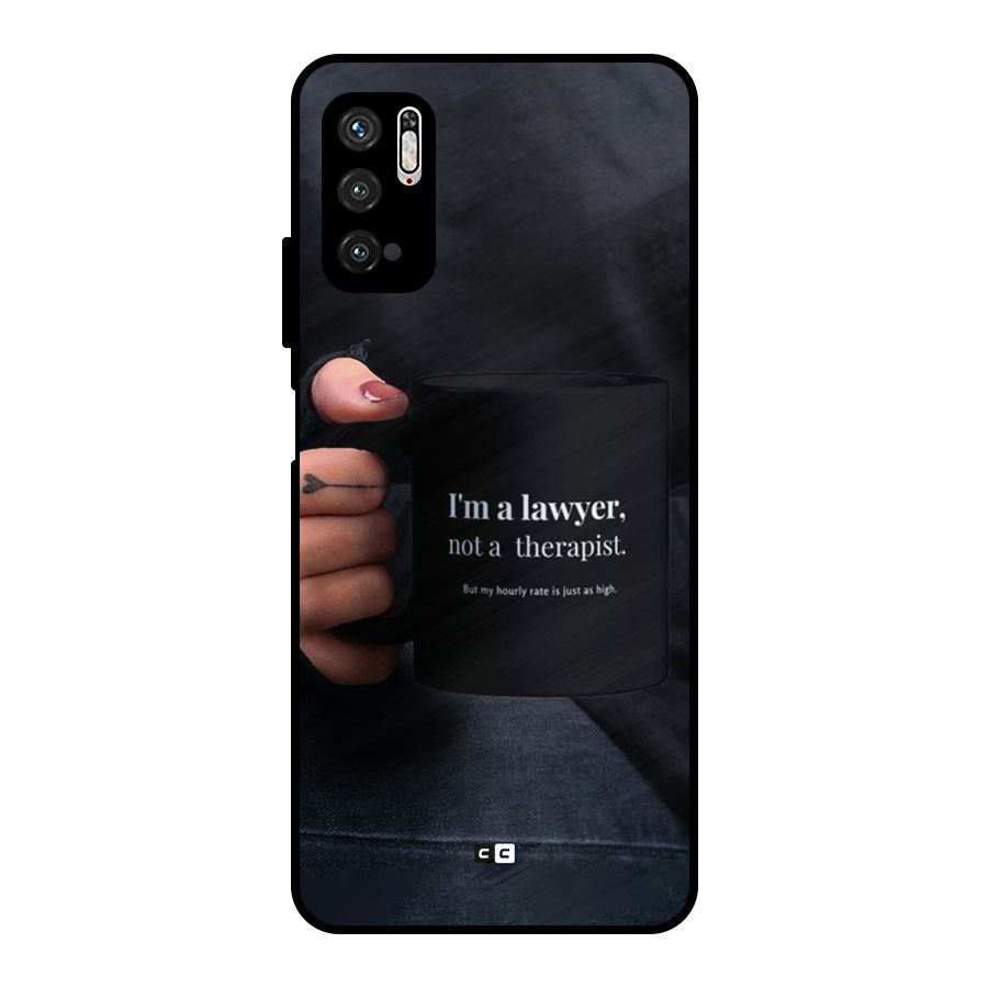 Lawyer Not Therapist Metal Back Case for Poco M3 Pro 5G