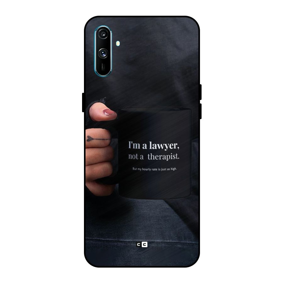 Lawyer Not Therapist Metal Back Case for Realme C3