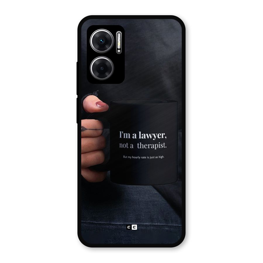 Lawyer Not Therapist Metal Back Case for Redmi 11 Prime 5G
