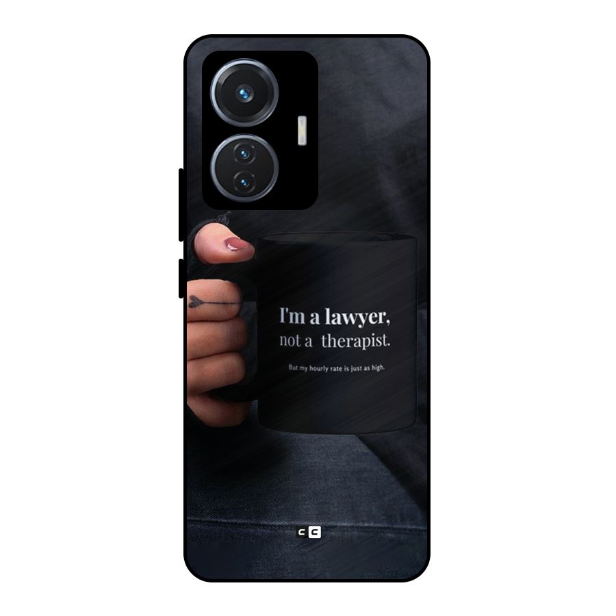 Lawyer Not Therapist Metal Back Case for Vivo T1 44W