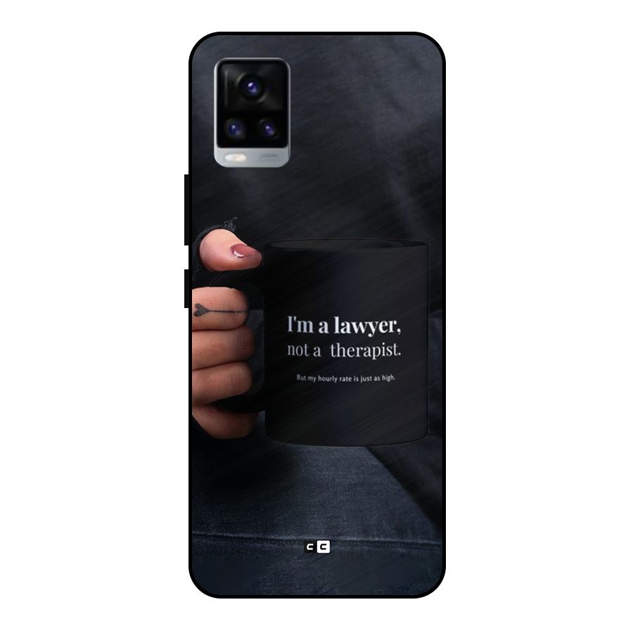 Lawyer Not Therapist Metal Back Case for Vivo V20 2021