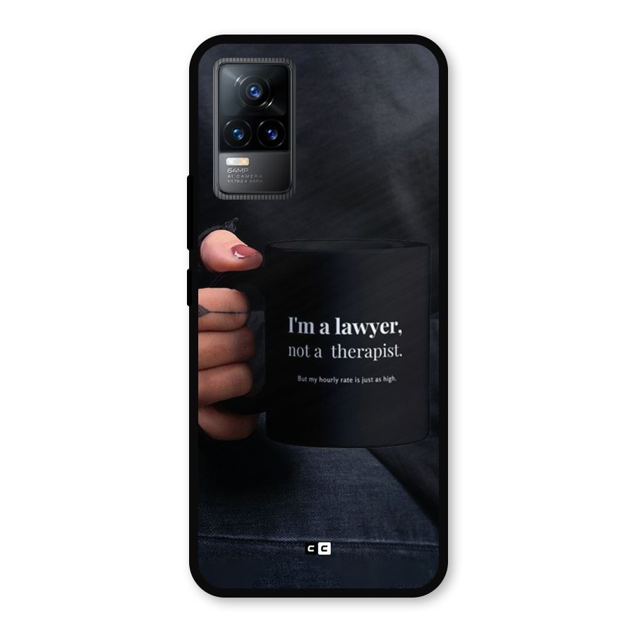 Lawyer Not Therapist Metal Back Case for Vivo Y73