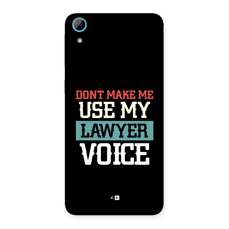 Lawyer Voice Back Case for Desire 826