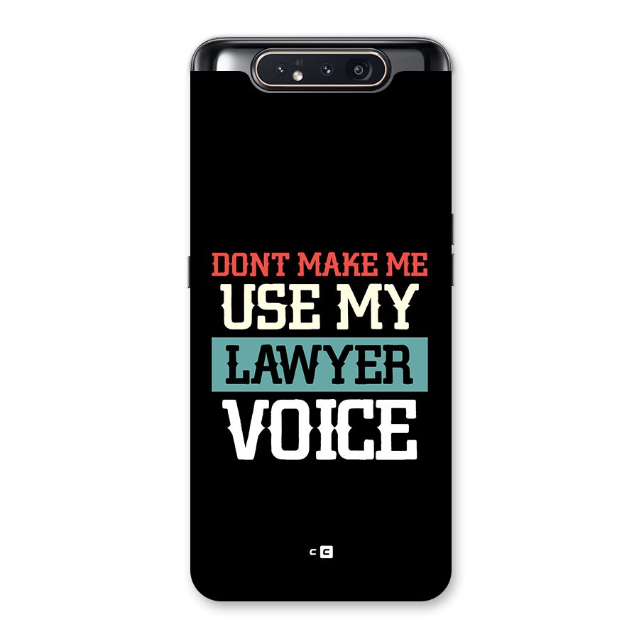 Lawyer Voice Back Case for Galaxy A80
