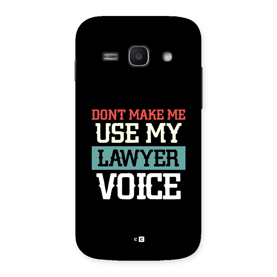 Lawyer Voice Back Case for Galaxy Ace3