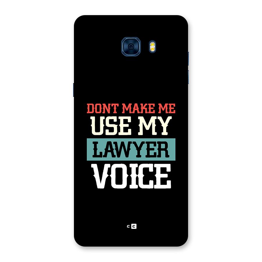Lawyer Voice Back Case for Galaxy C7 Pro