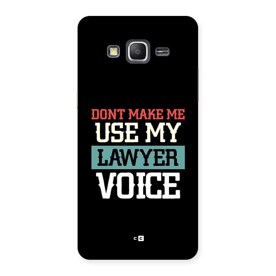 Lawyer Voice Back Case for Galaxy Grand Prime
