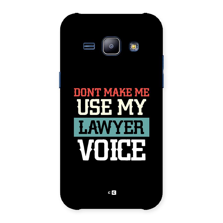 Lawyer Voice Back Case for Galaxy J1