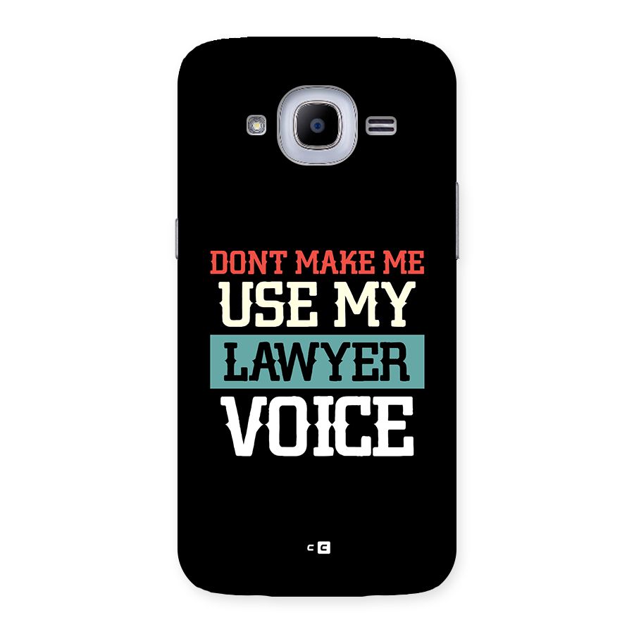 Lawyer Voice Back Case for Galaxy J2 2016