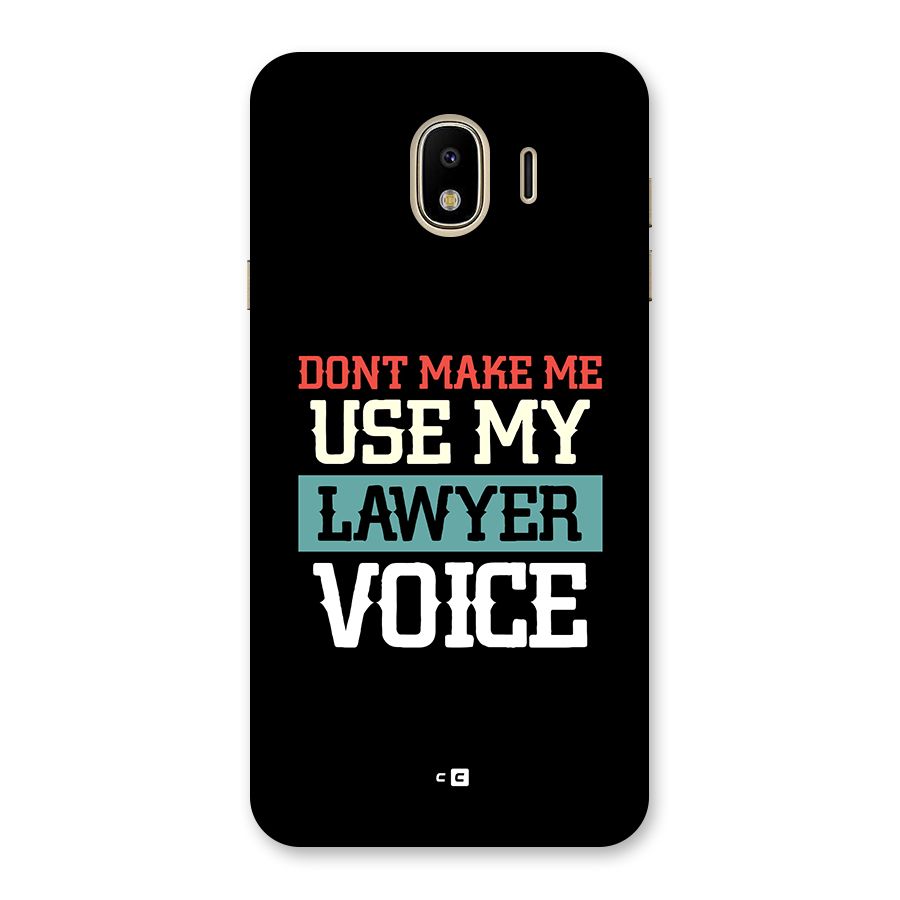Lawyer Voice Back Case for Galaxy J4