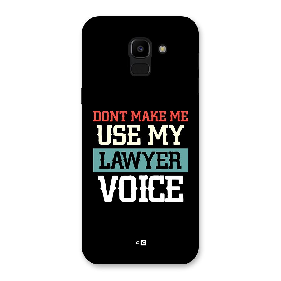 Lawyer Voice Back Case for Galaxy J6