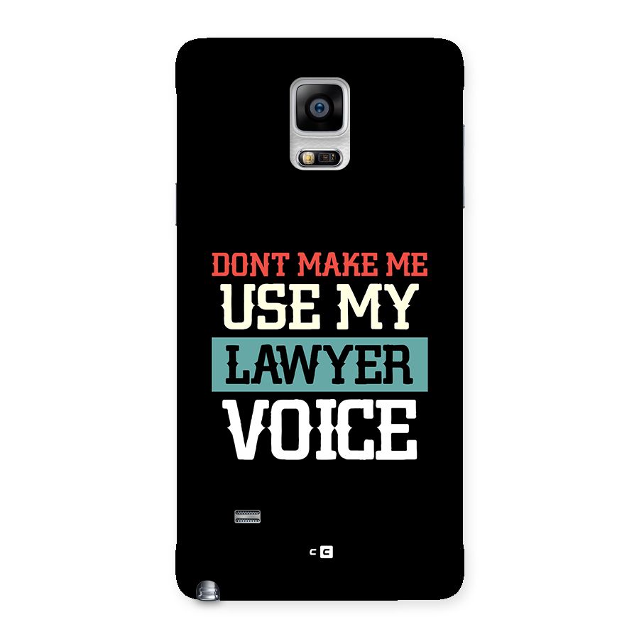 Lawyer Voice Back Case for Galaxy Note 4