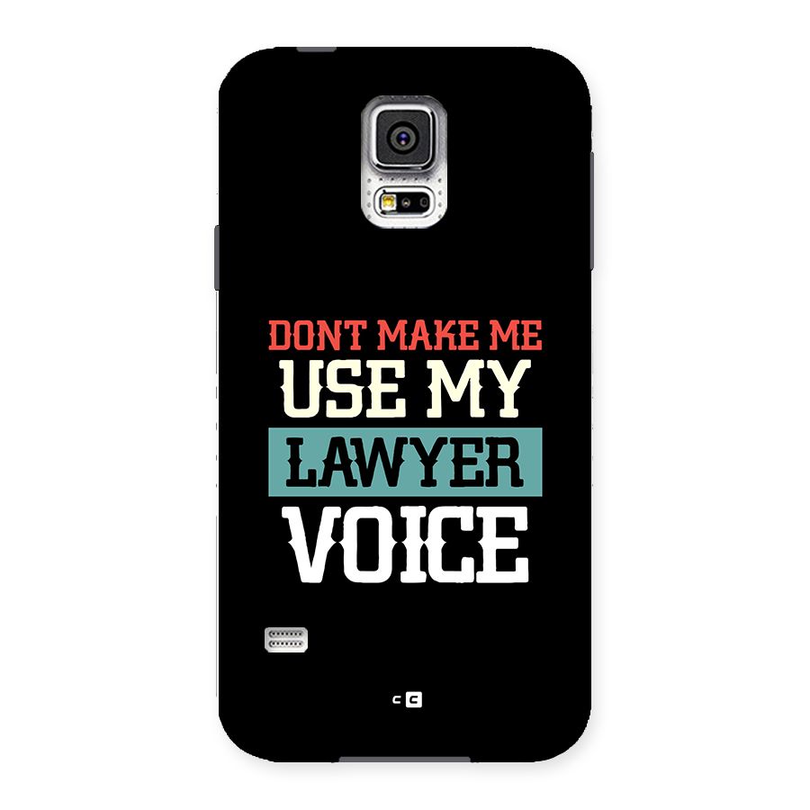 Lawyer Voice Back Case for Galaxy S5