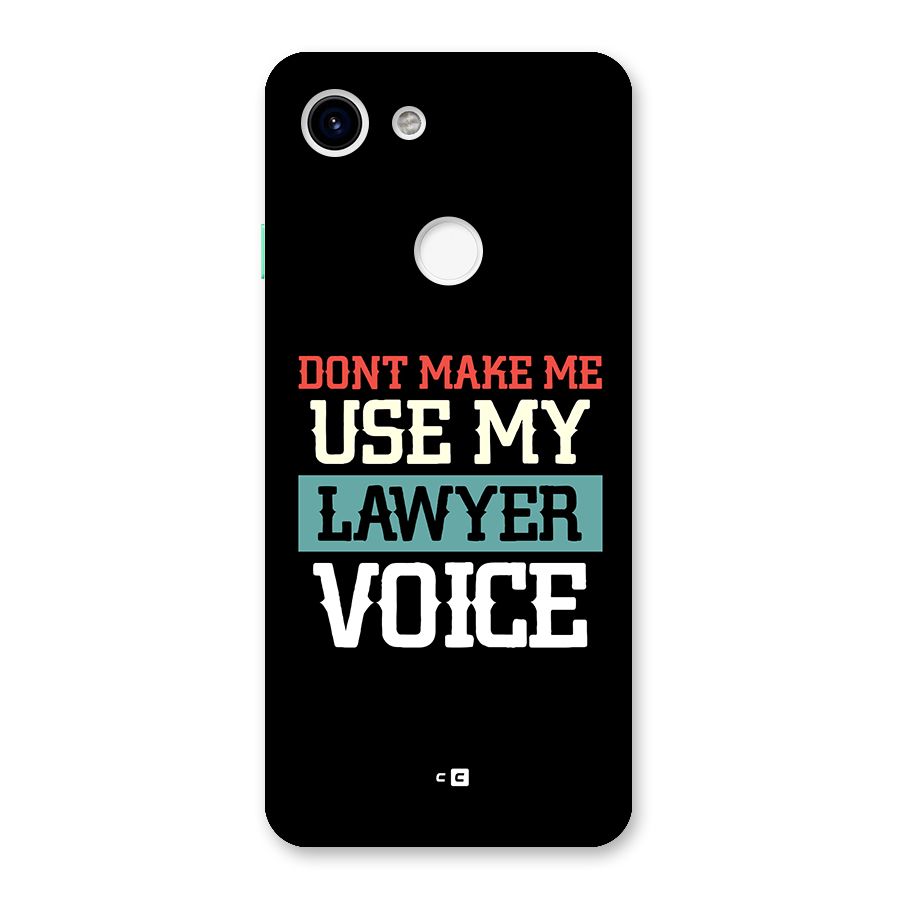 Lawyer Voice Back Case for Google Pixel 3