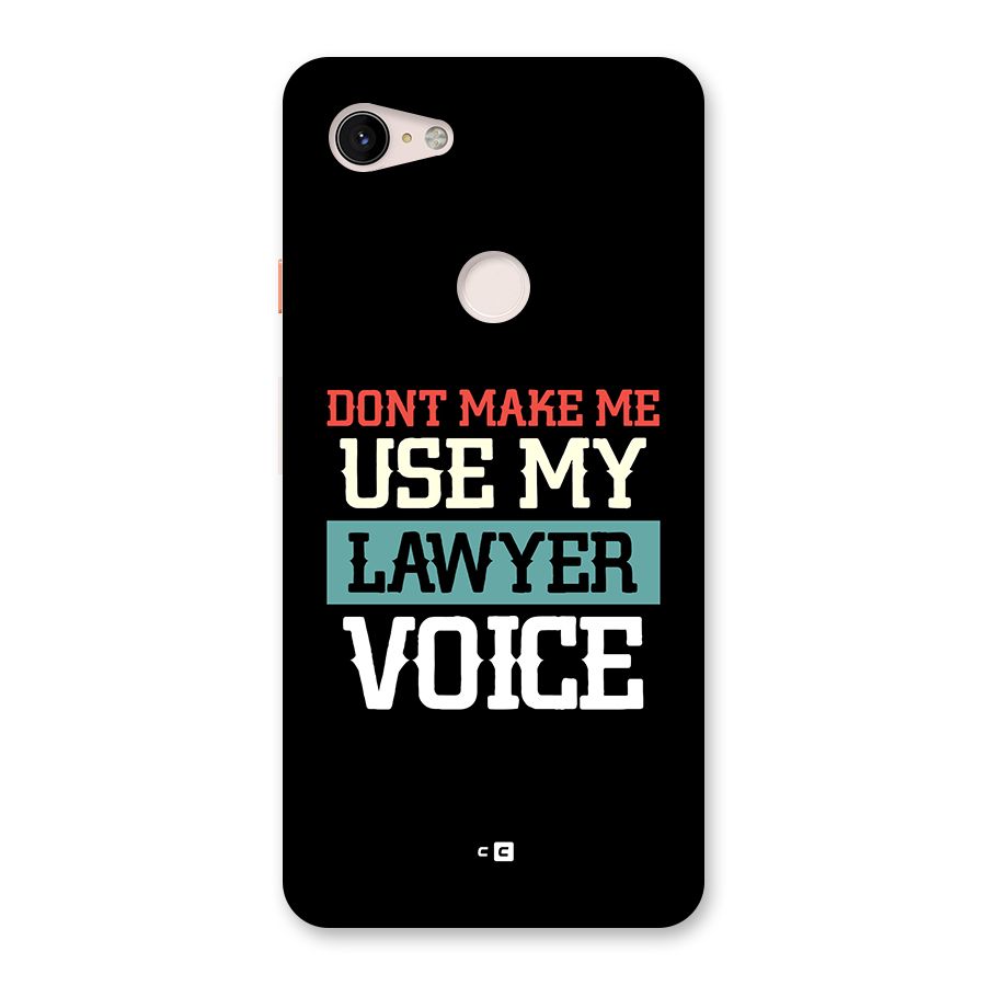 Lawyer Voice Back Case for Google Pixel 3 XL