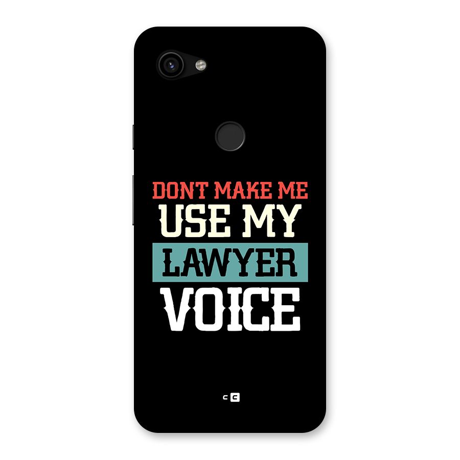 Lawyer Voice Back Case for Google Pixel 3a XL