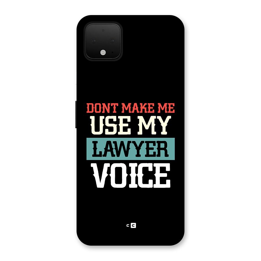 Lawyer Voice Back Case for Google Pixel 4 XL