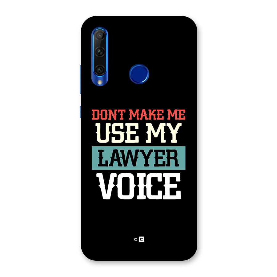 Lawyer Voice Back Case for Honor 20i