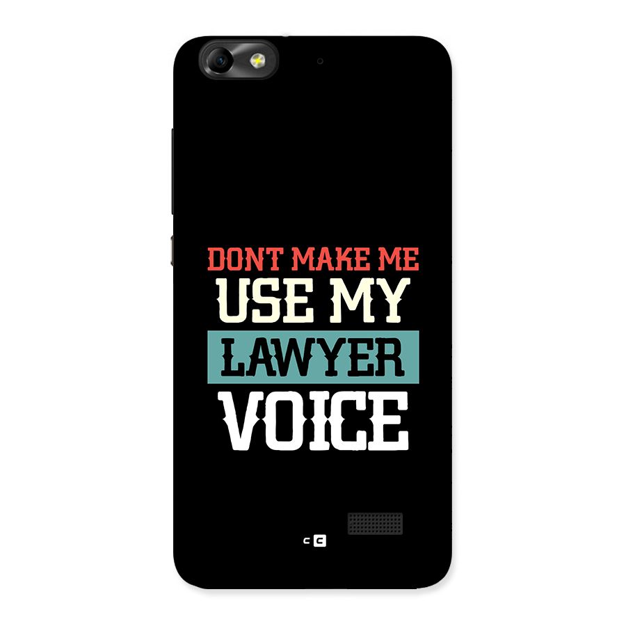 Lawyer Voice Back Case for Honor 4C