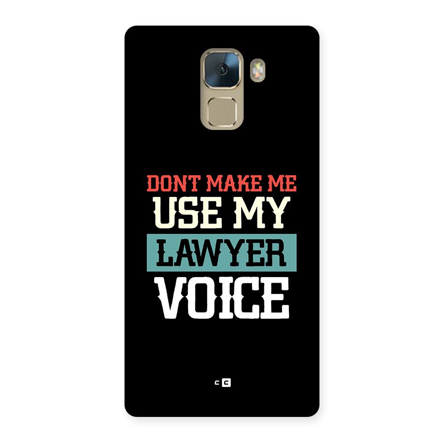 Lawyer Voice Back Case for Honor 7
