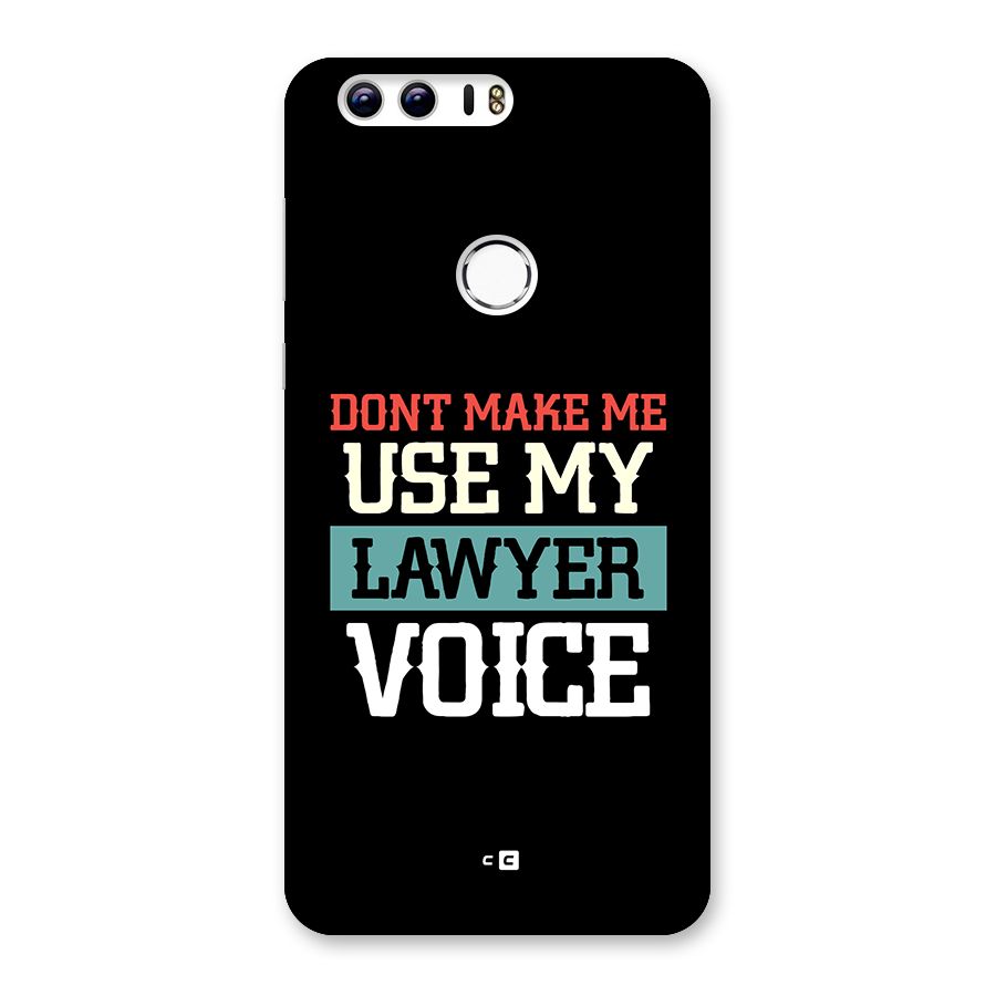 Lawyer Voice Back Case for Honor 8