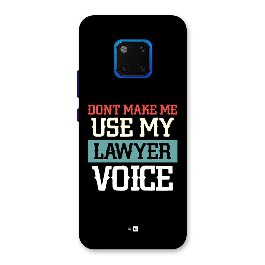 Lawyer Voice Back Case for Huawei Mate 20 Pro