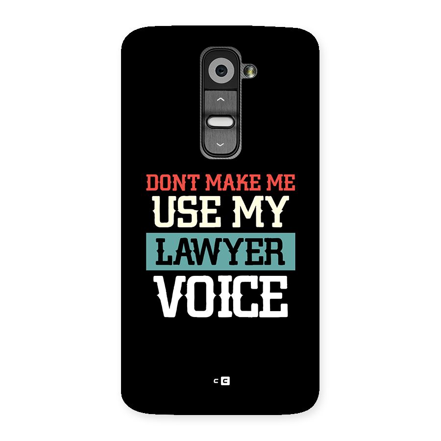 Lawyer Voice Back Case for LG G2