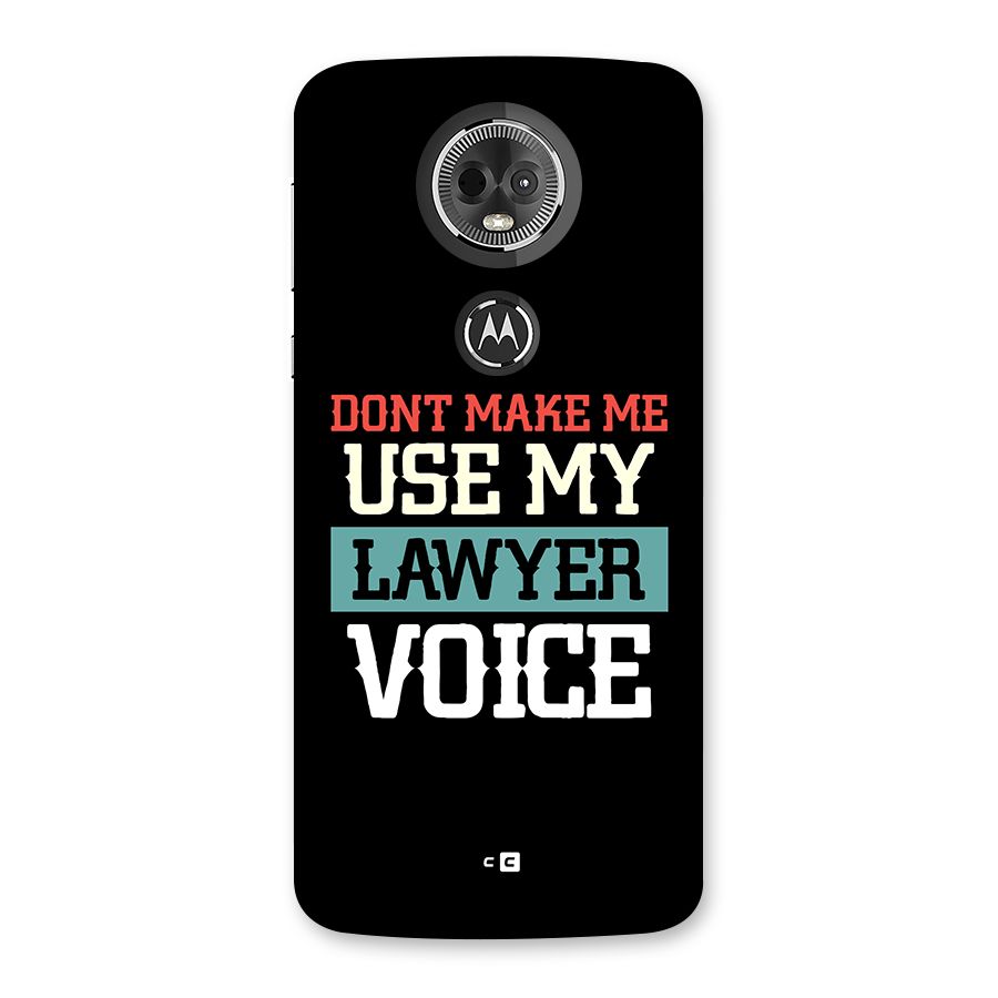 Lawyer Voice Back Case for Moto E5 Plus