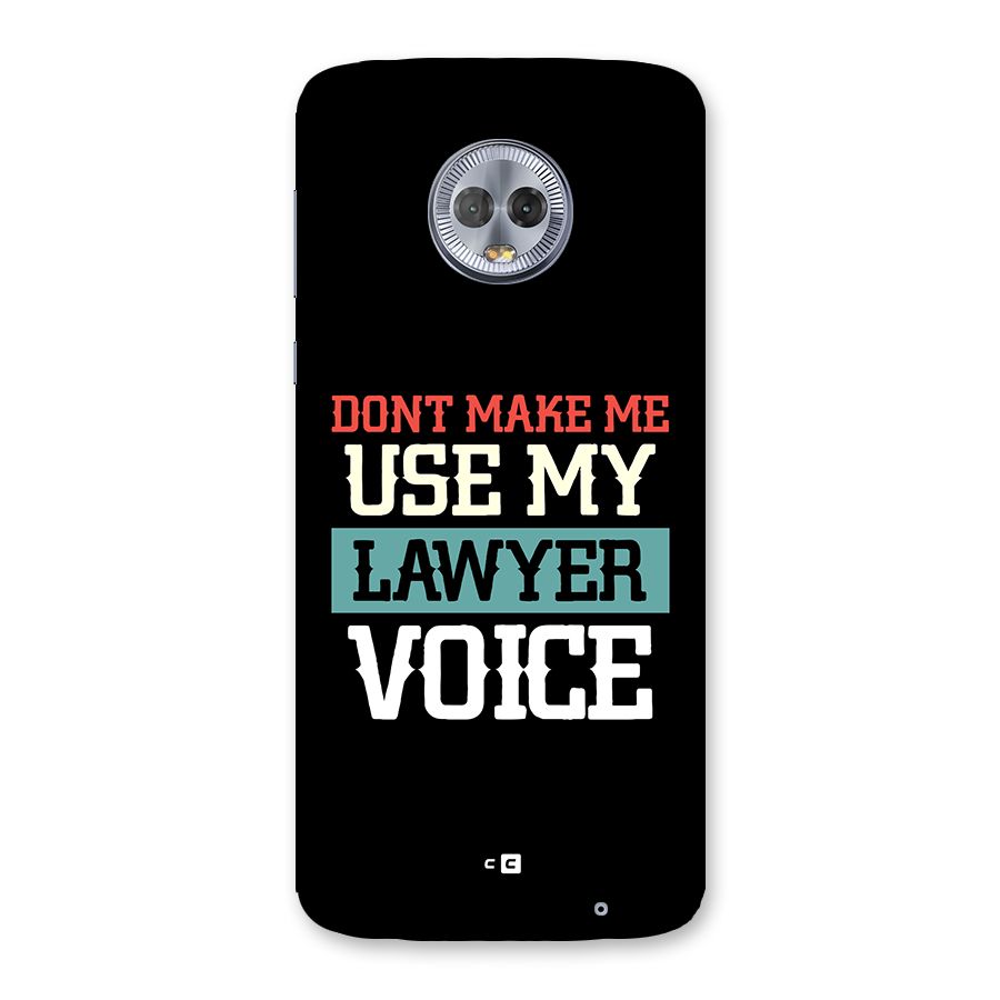 Lawyer Voice Back Case for Moto G6 Plus