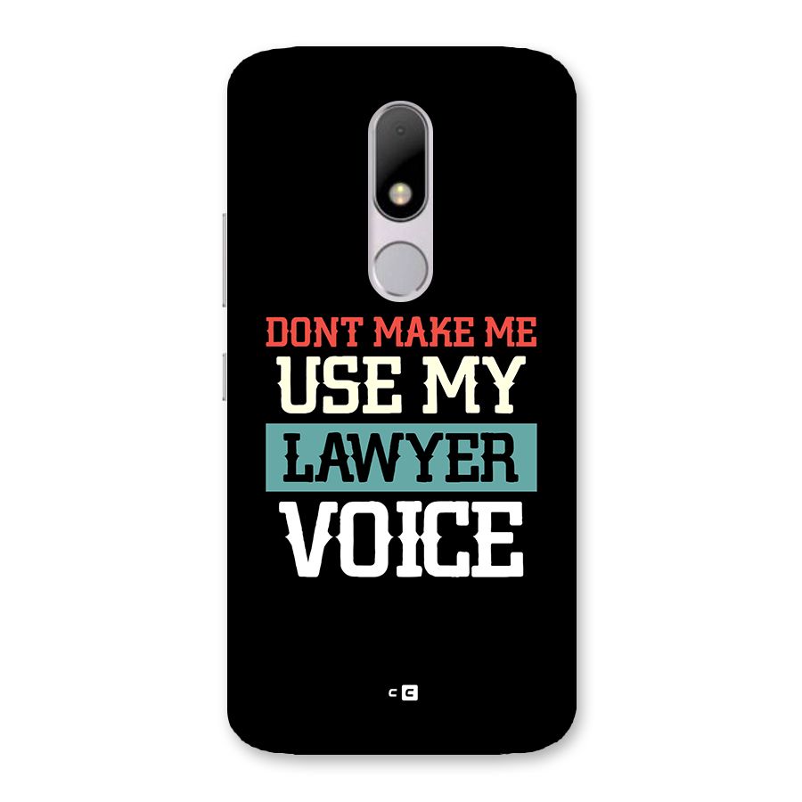 Lawyer Voice Back Case for Moto M