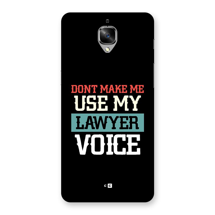 Lawyer Voice Back Case for OnePlus 3