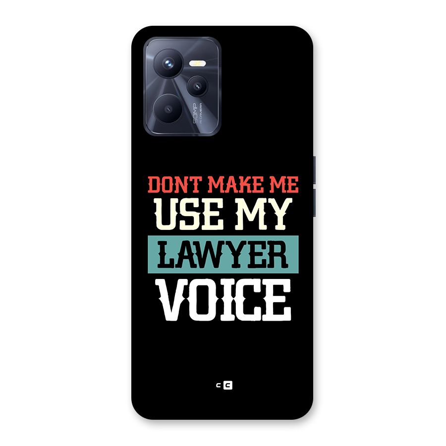 Lawyer Voice Back Case for Realme C35
