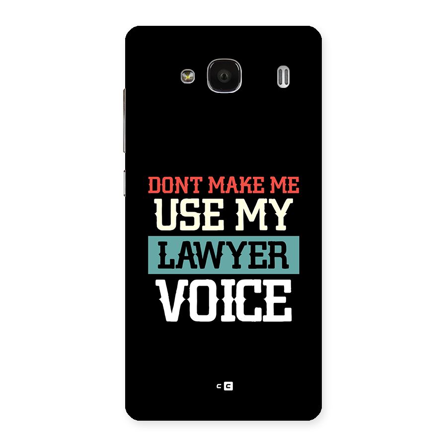 Lawyer Voice Back Case for Redmi 2