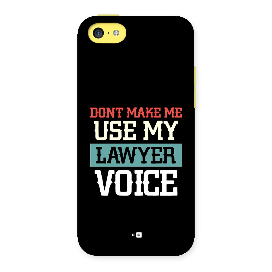 Lawyer Voice Back Case for iPhone 5C