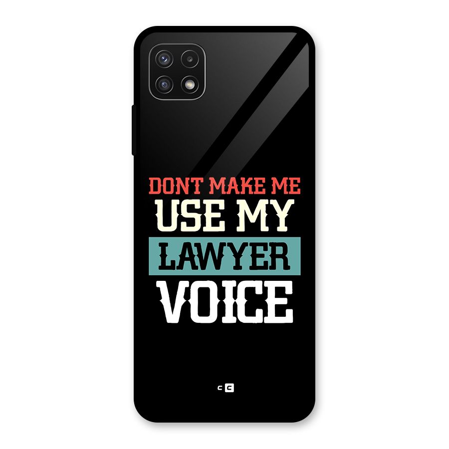 Lawyer Voice Glass Back Case for Galaxy A22 5G