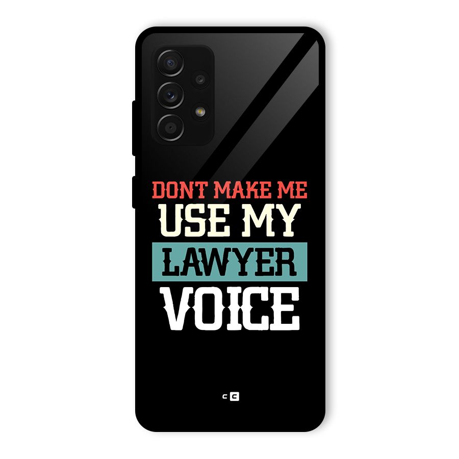 Lawyer Voice Glass Back Case for Galaxy A53 5G