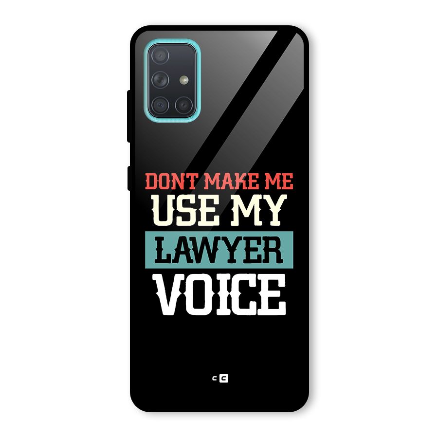 Lawyer Voice Glass Back Case for Galaxy A71