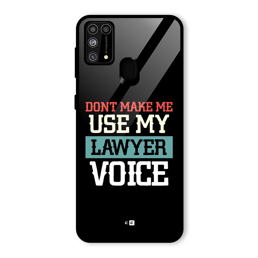 Lawyer Voice Glass Back Case for Galaxy M31