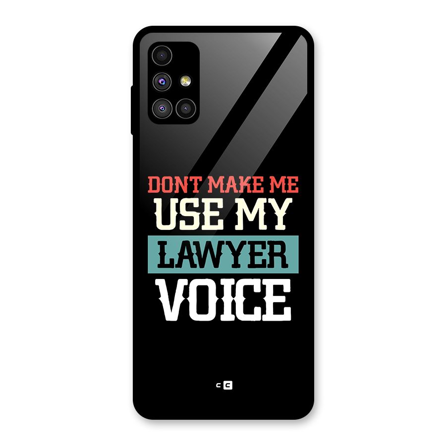 Lawyer Voice Glass Back Case for Galaxy M51