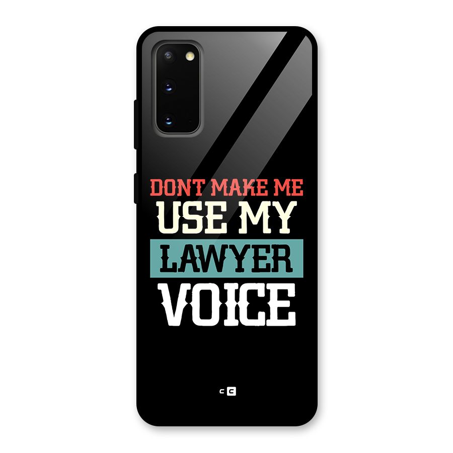 Lawyer Voice Glass Back Case for Galaxy S20