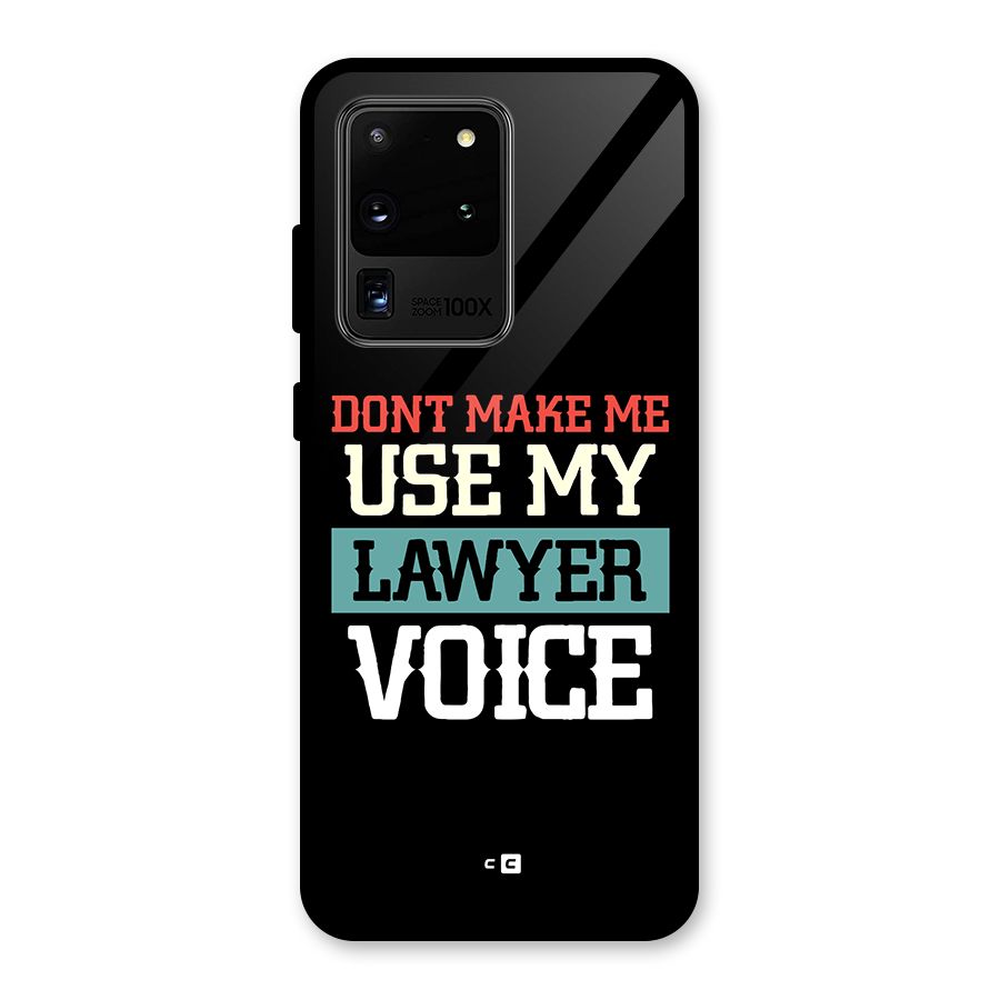 Lawyer Voice Glass Back Case for Galaxy S20 Ultra