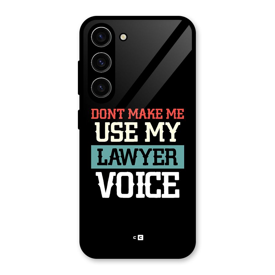 Lawyer Voice Glass Back Case for Galaxy S23