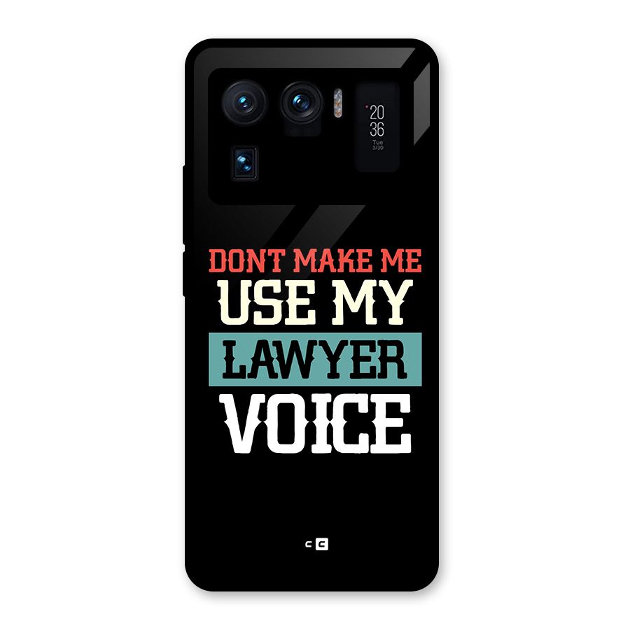 Lawyer Voice Glass Back Case for Mi 11 Ultra