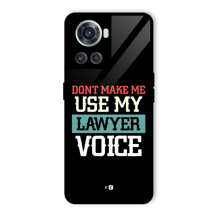 Lawyer Voice Glass Back Case for OnePlus 10R