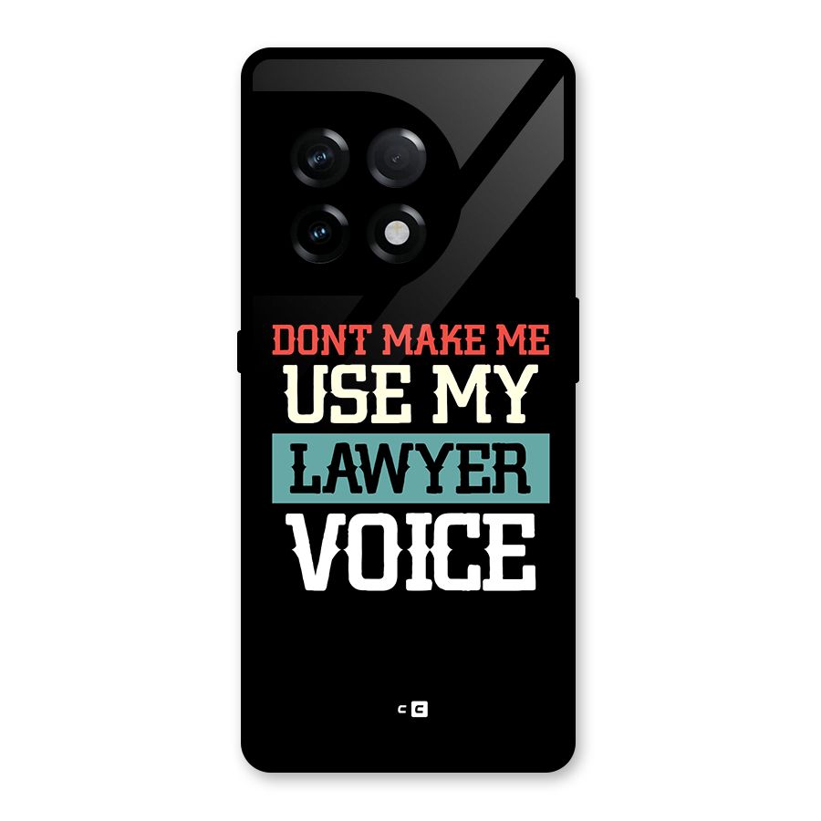 Lawyer Voice Glass Back Case for OnePlus 11R