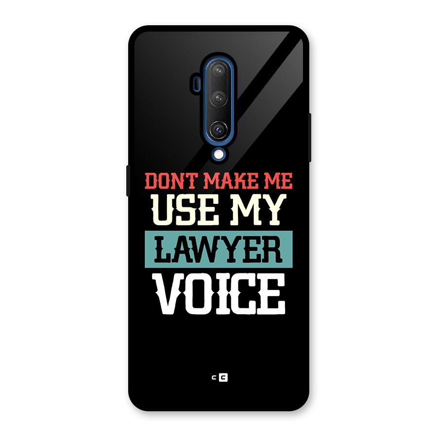 Lawyer Voice Glass Back Case for OnePlus 7T Pro