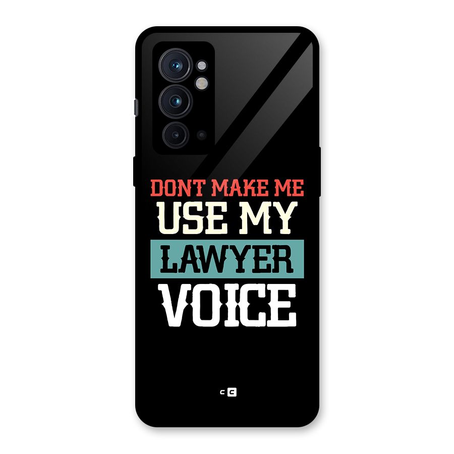 Lawyer Voice Glass Back Case for OnePlus 9RT 5G