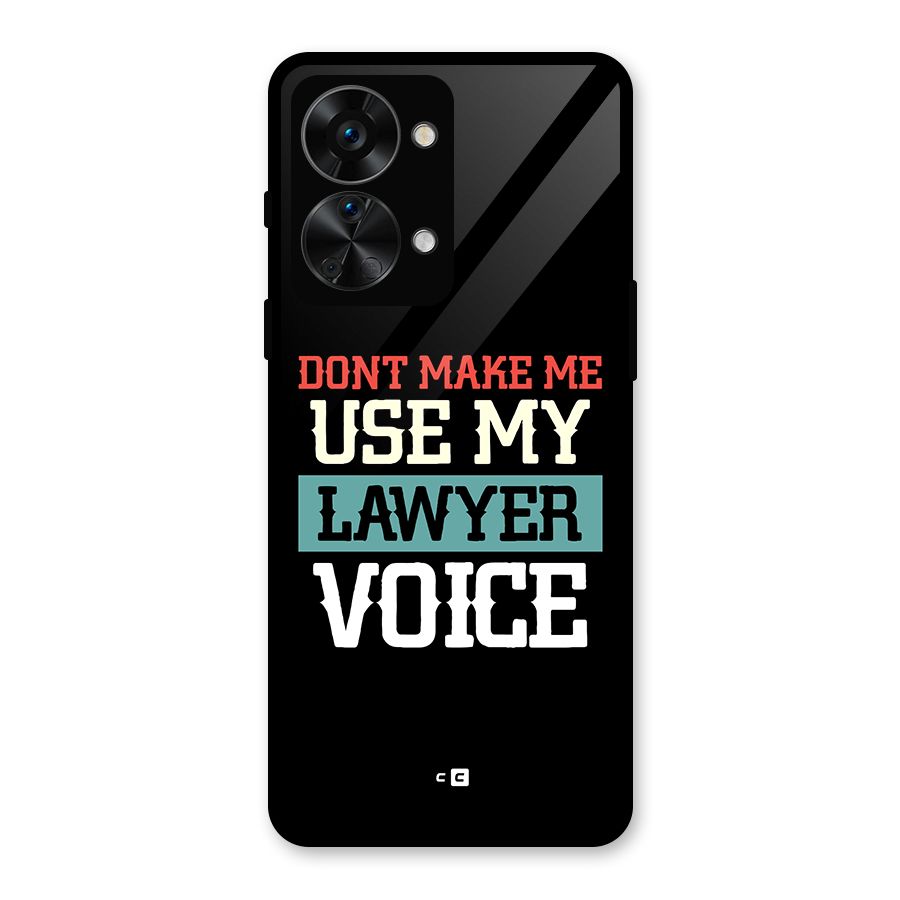 Lawyer Voice Glass Back Case for OnePlus Nord 2T