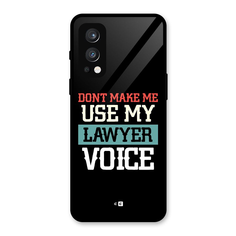 Lawyer Voice Glass Back Case for OnePlus Nord 2 5G