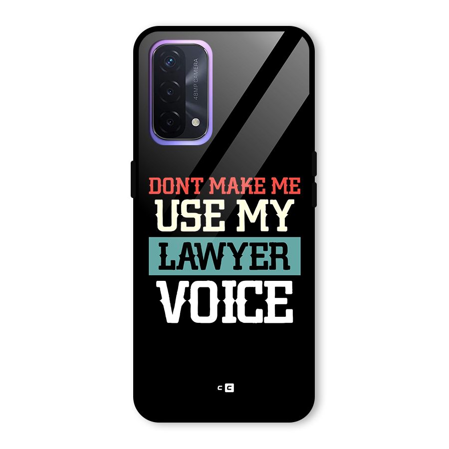 Lawyer Voice Glass Back Case for Oppo A74 5G
